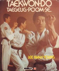 Livre Taekwon-Do Taegeug Poom-se par LEE Kwan Young